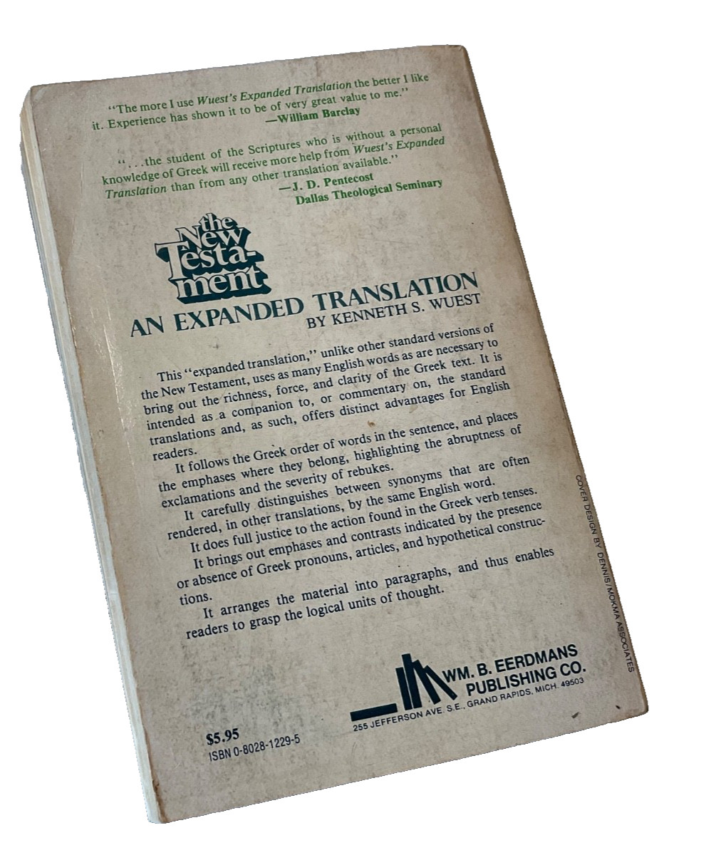 New Testament : An Expanded Translation by Kenneth Wuest