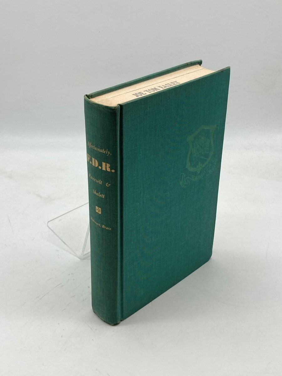 Affectionately, F. D. R. (Signed) A Son’s Story of a Lonely Man