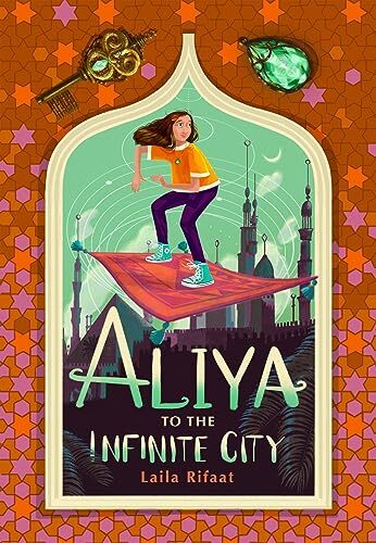 Aliya to the Infinite City: a sparkling… by Rifaat, Laila Paperback / softback