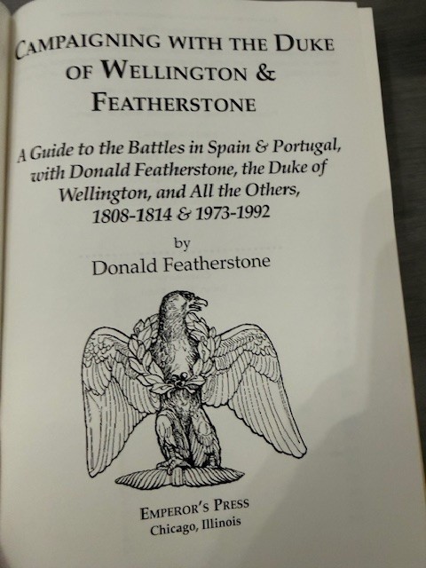 Campaigning with the Duke of Wellington & Featherstone HC DJ Emperor’s Press FS