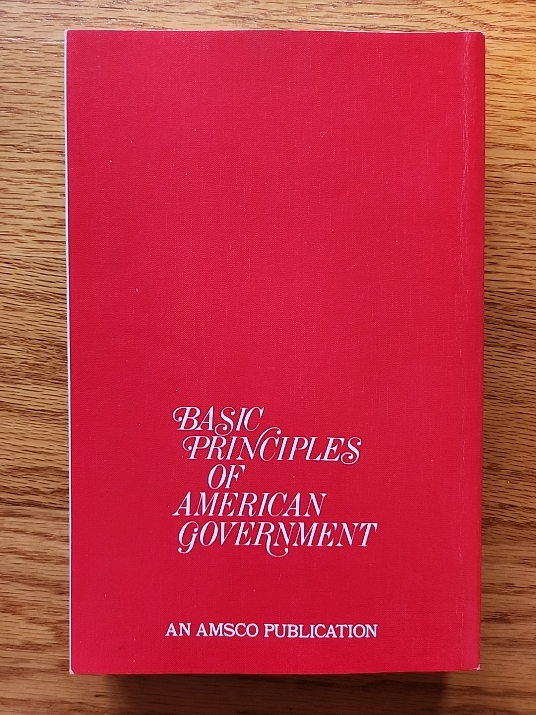 BASIC PRINCIPLES OF AMERICAN GOVERNMENT By William R. Sanford & Carol R. Green