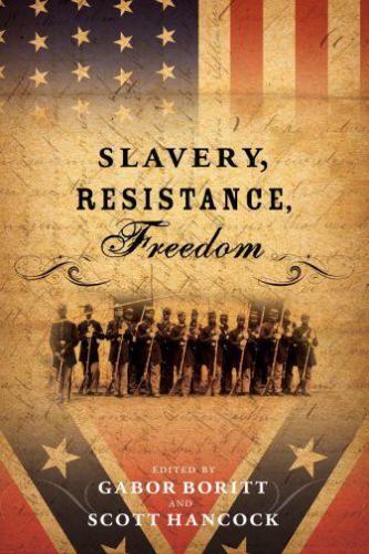 Slavery, Resistance, Freedom; Gettysburg Civil War Ins- 9780195384604, paperback