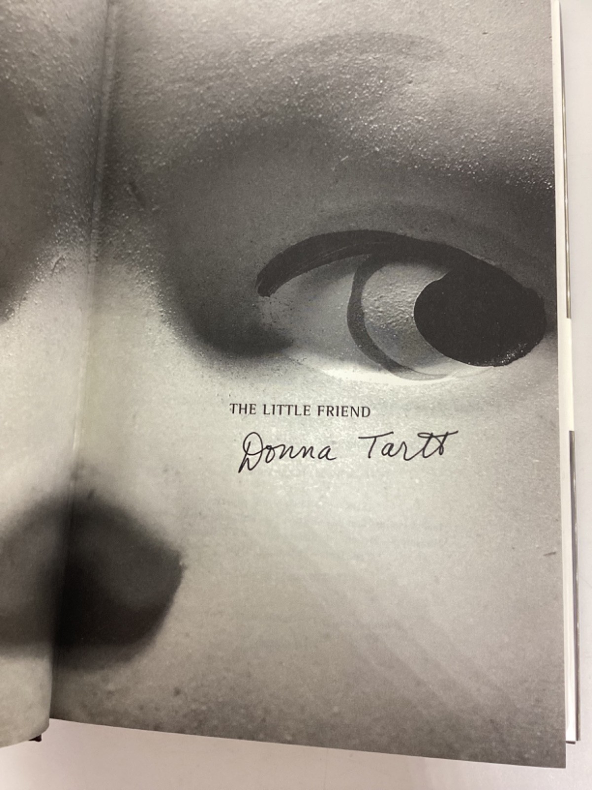 Donna Tartt „The Little Friend“ Signed First Edition, 1st Printing. 2002. FINE!