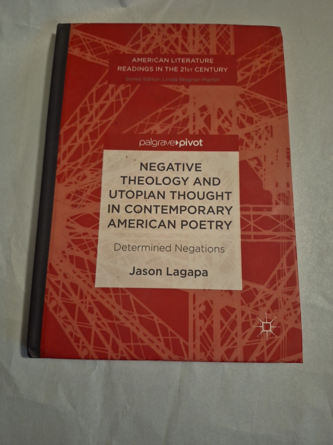 Negative Theology and Utopian Thought in Contemporary American Poetry HC Lagapa