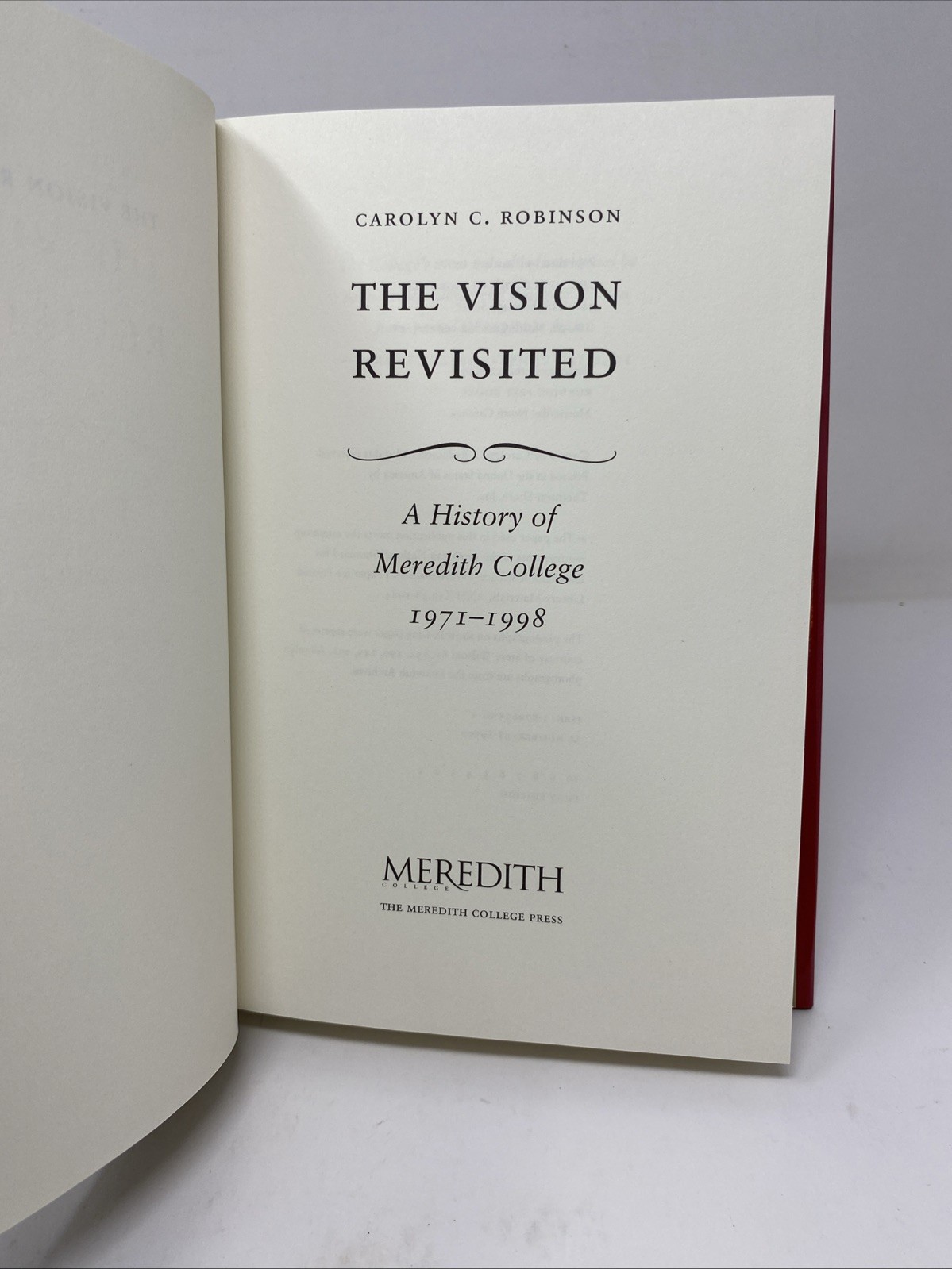 The Vision Revisited Meredith College 1971–1998 HC 1st Edition FREE SHIPPING!