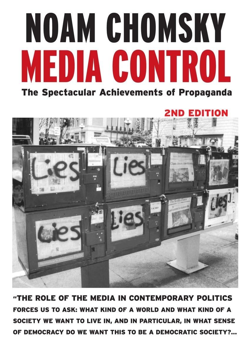 Media Control, Second Edition: The Spectacular Achievements of Propaganda, Choms