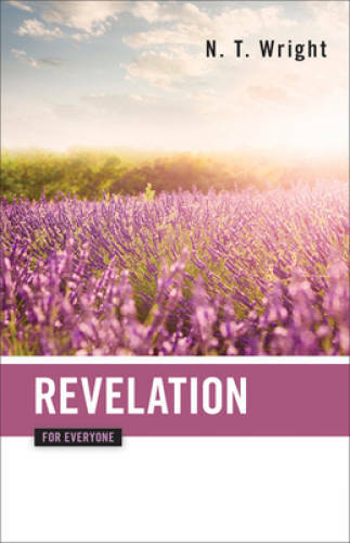 Revelation for Everyone (The New Testament for Everyone) – Paperback – VERY GOOD