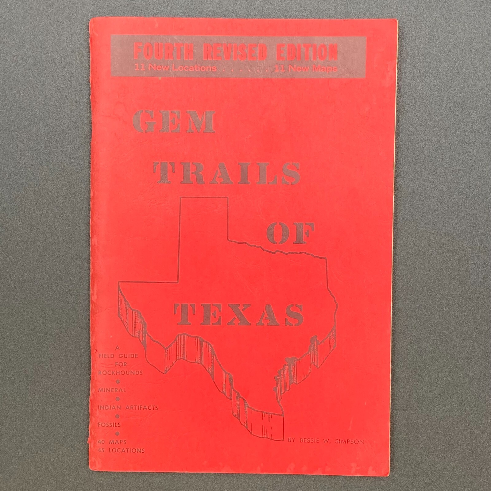 Gem Trails of Texas by Bessie W. Simpson Fourth Revised Edition 1973 GC 88 pages