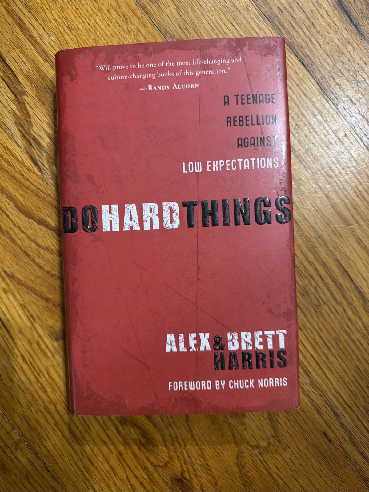 Do Hard Things by Alex & Brett Harris (Hardcover with Dust Jacket)