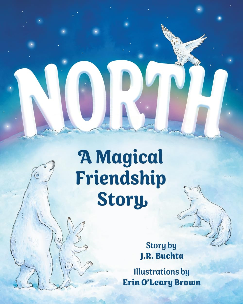 NORTH: A Magical Friendship Story