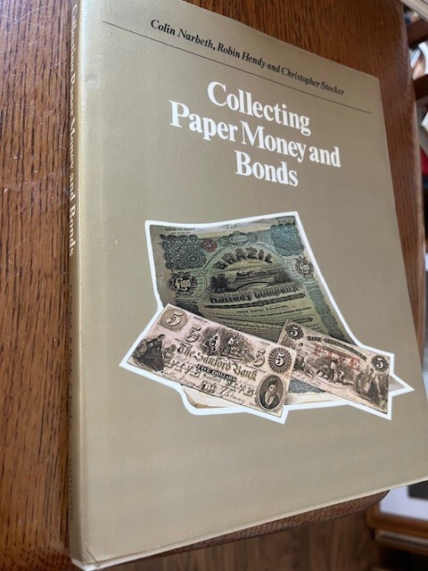 Collecting Paper Money and Bonds Narbeth Hendy Stocker 1st american edition 1979