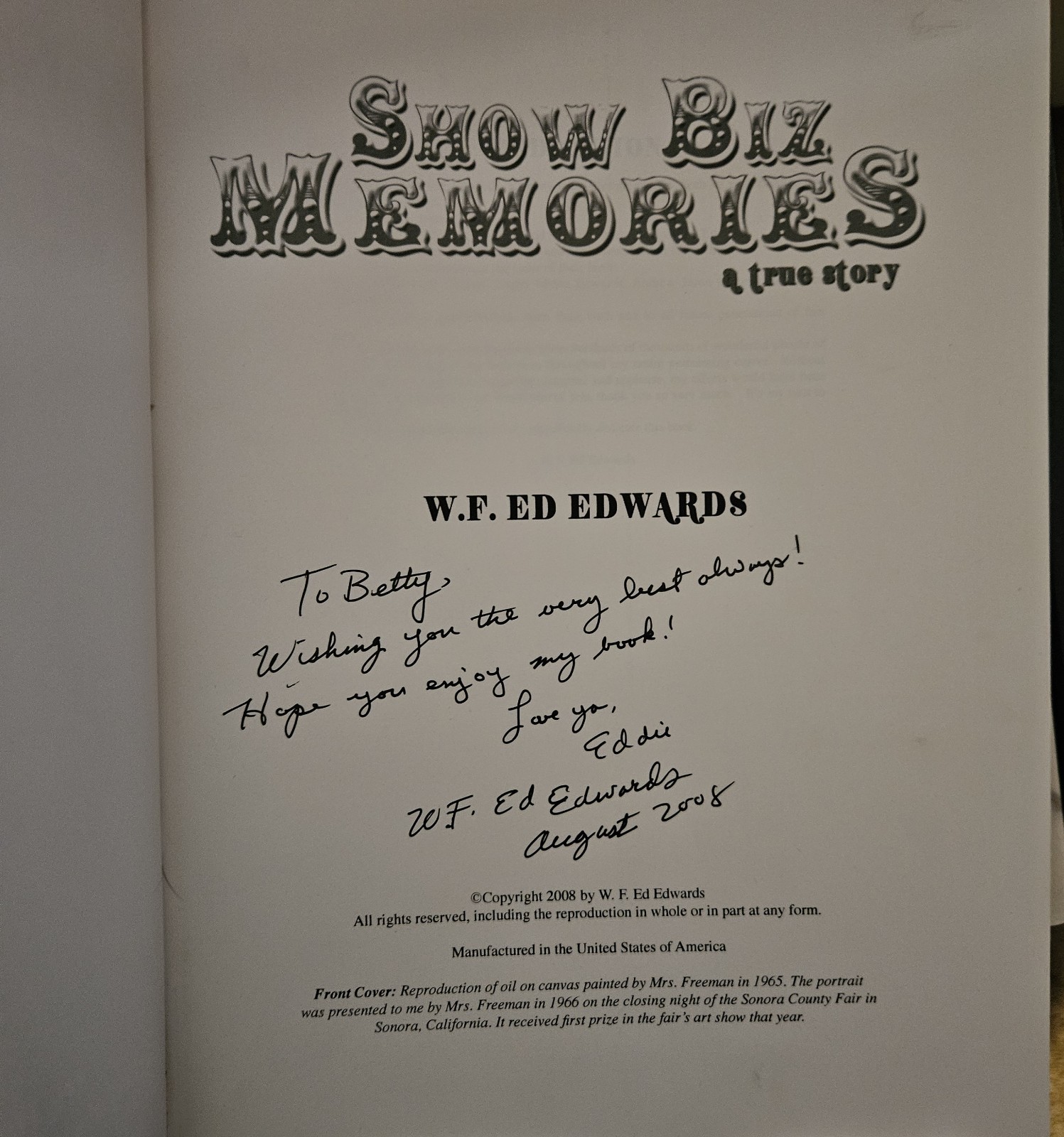 Show Biz Memories Book a true story 1st Edition by W F Ed Edwards 2008