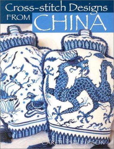 Cross-Stitch Designs from China by Carol Phillipson