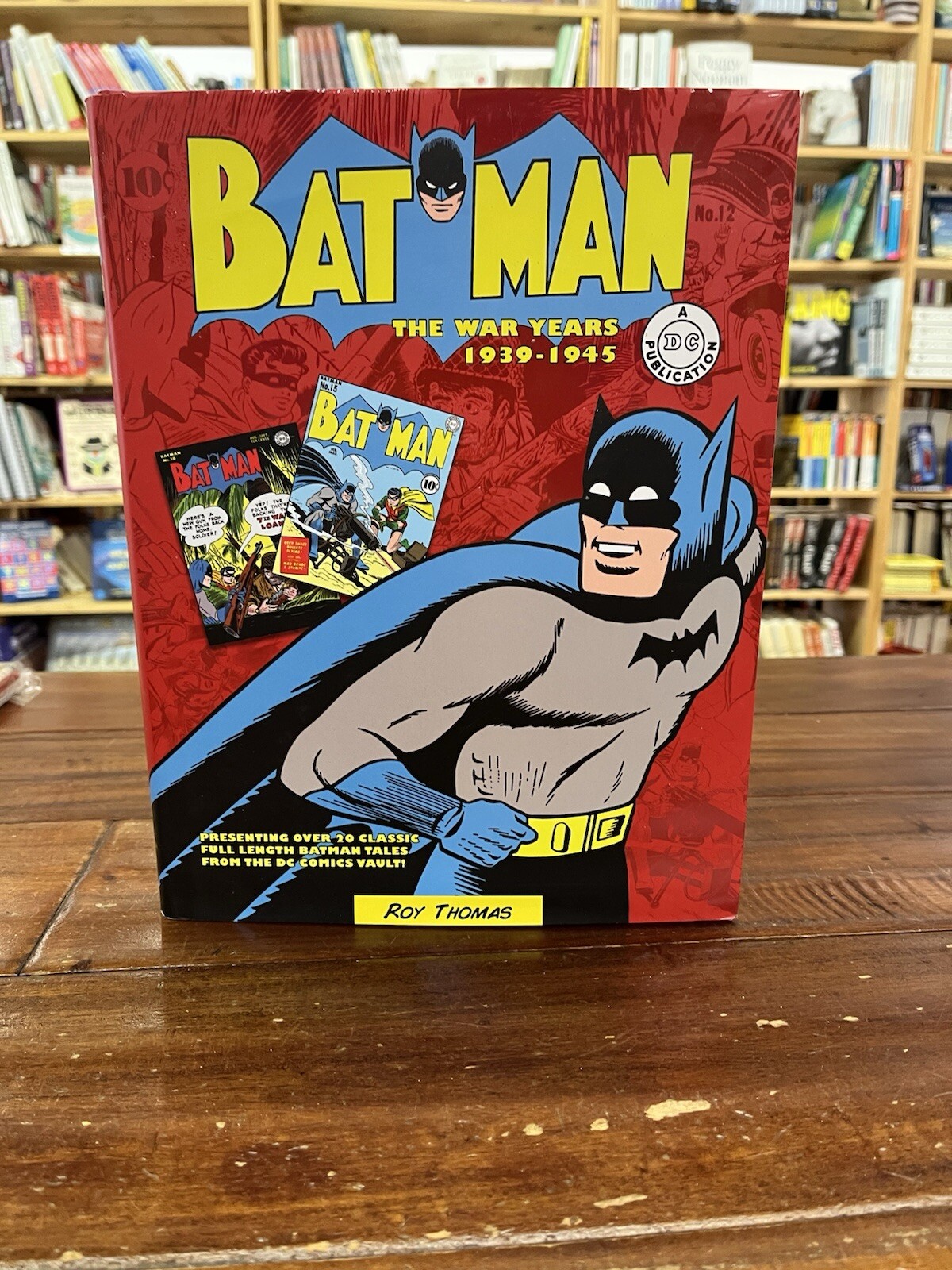 BATMAN: THE WAR YEARS 1939-1945 By Roy Thomas (2015 Hardcover){Y6}