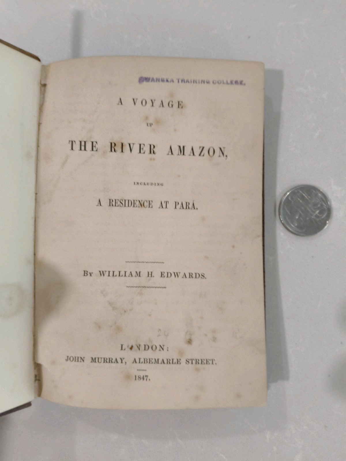 A Voyage Up The River Amazon 1847 First Edition William H Edwards Antique RARE