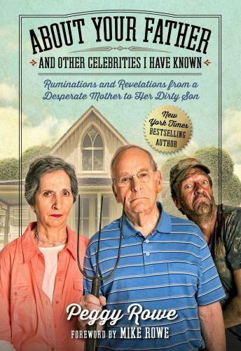 About Your Father and Other Celebrities I Have Known : Ruminations and…