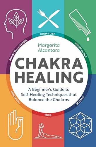 Chakra Healing: A Beginner’s – Paperback, by Alcantara Margarita – Very Good