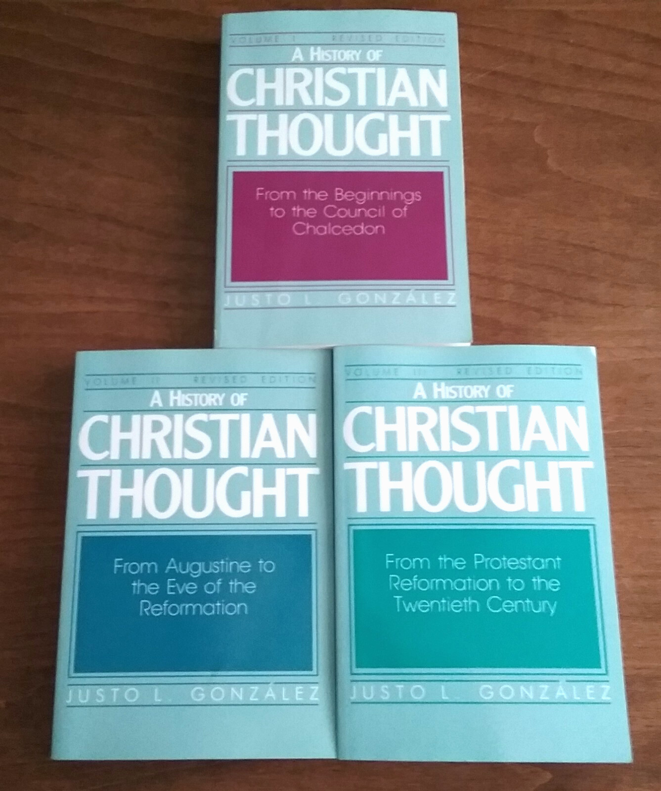 A History of Christian Thought Revised Edition 3 Volume Set by Justo L. Gonzalez