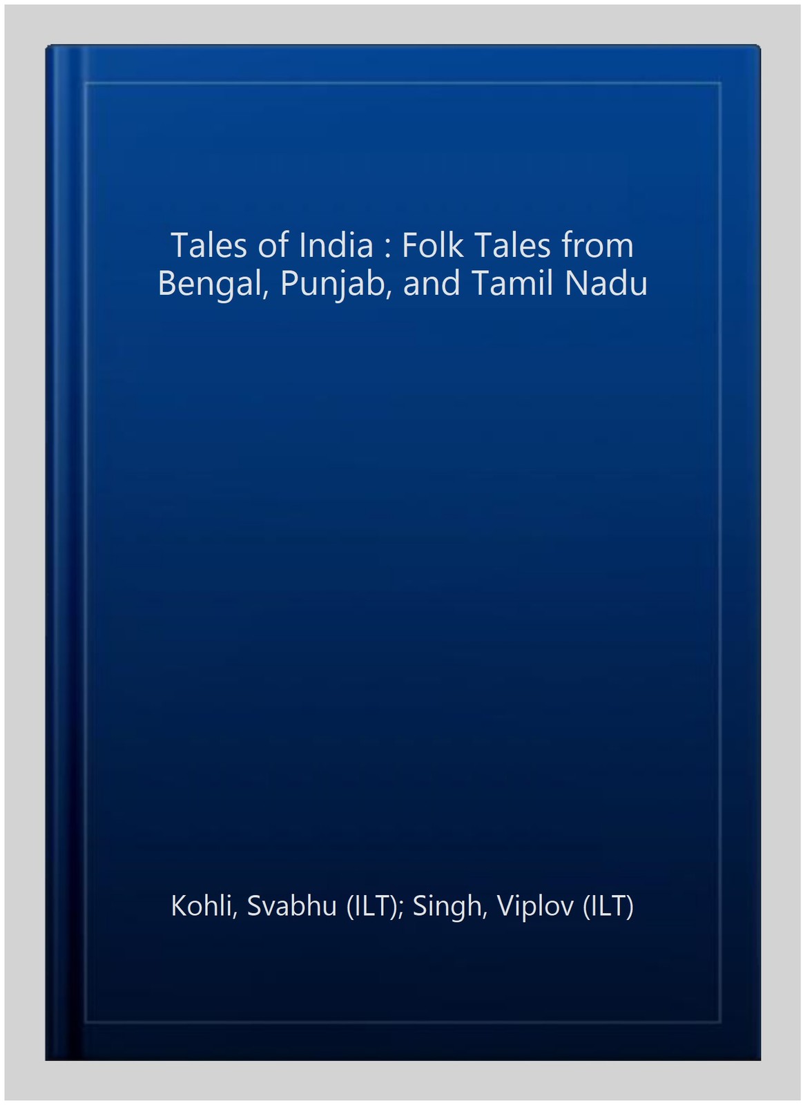 Tales of India : Folk Tales from Bengal, Punjab, and Tamil Nadu, Hardcover by…