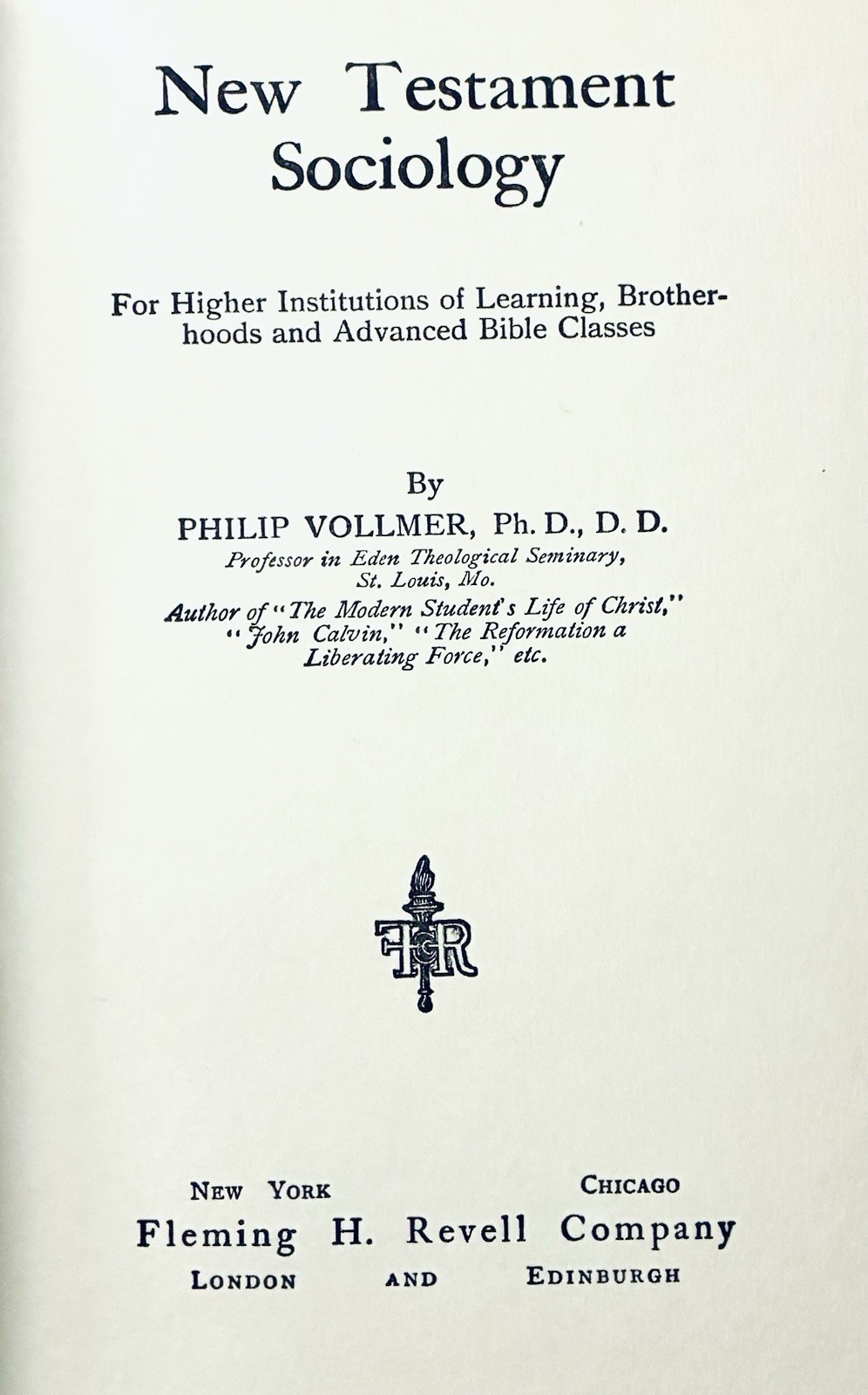 New Testament Sociology by Philip Vollmer Revell 1923 1st Ed