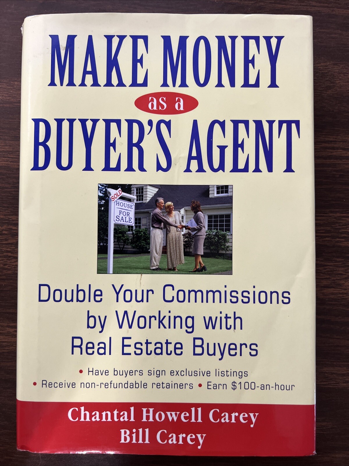 Make Money as a Buyer’s Agent: Double Your Commissions by Working w – ACCEPTABLE