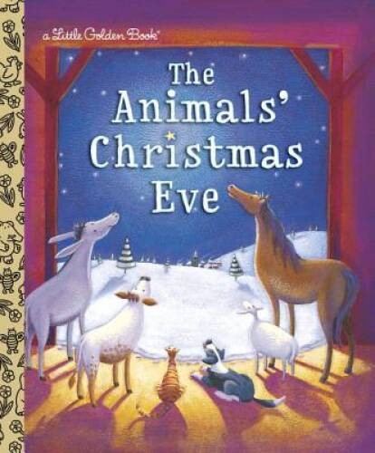 The Animals‘ Christmas Eve (Little Golden Book) – Hardcover – GOOD