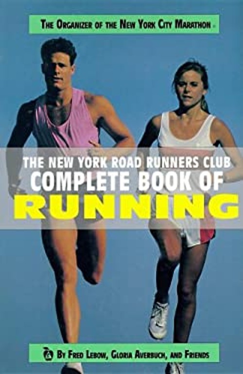The New York Road Runners Club Complete Guide of Running Hardcove
