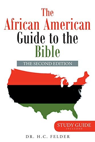 The African American Guide to the B…, Felder, Dr. H.C