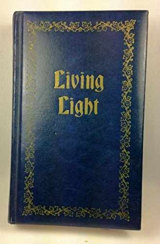 Living Light: – Hardcover, by kenneth-nathaniel-taylor-edythe-draper – Very Good