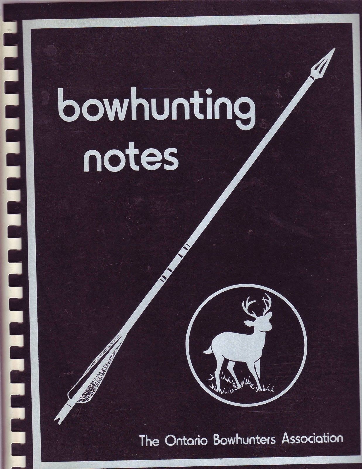 Bowhunting Notes Hunting Guide Spiral Bound 210 pages