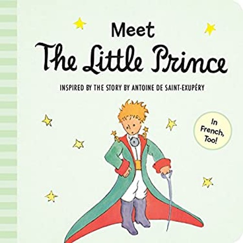 Meet the Little Prince Padded Board Books Antoine. de Saint-Exupé