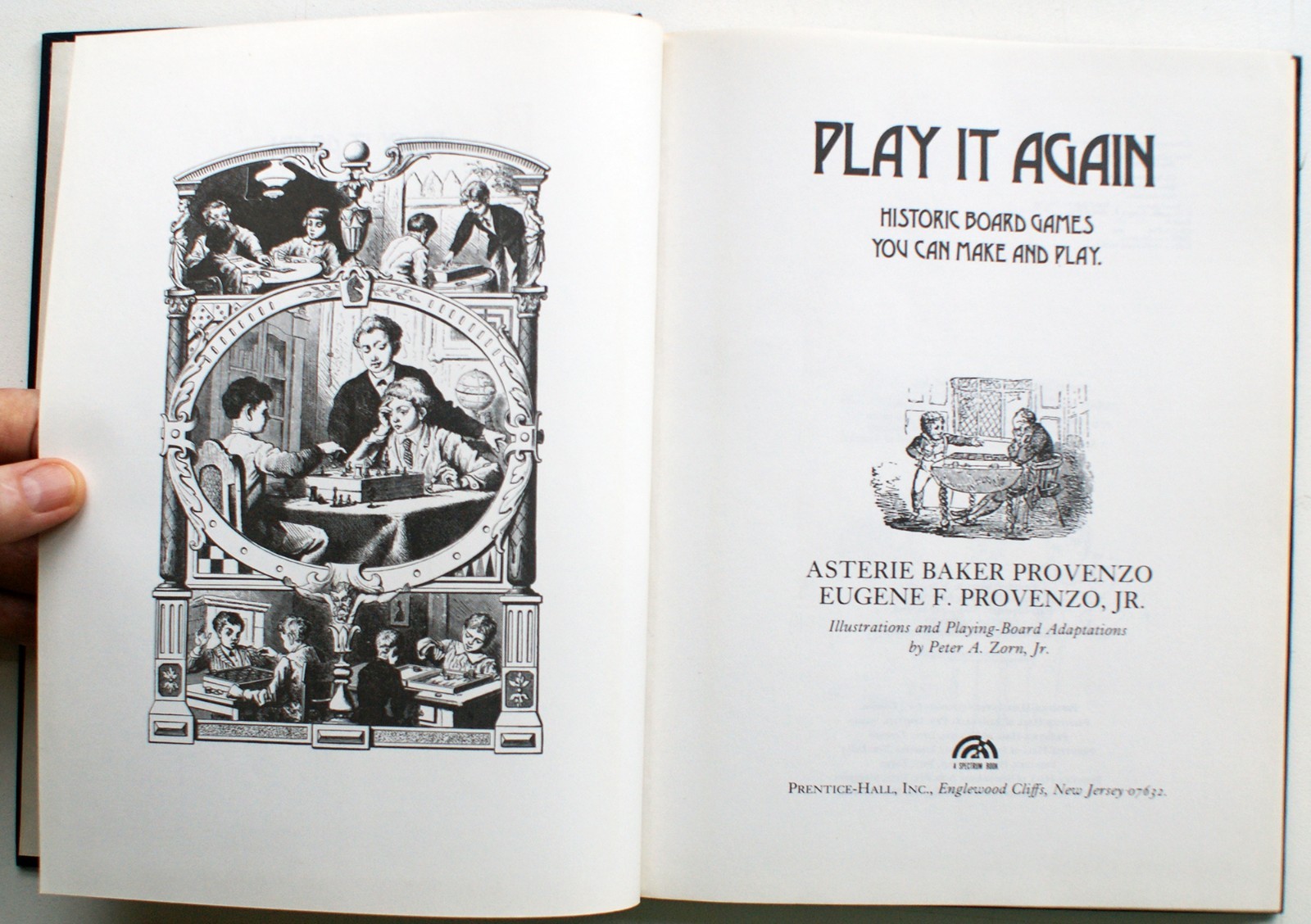 PLAY IT AGAIN: HISTORIC BOARD GAMES YOU CAN MAKE AND PLAY A. B. Provenzo [373]