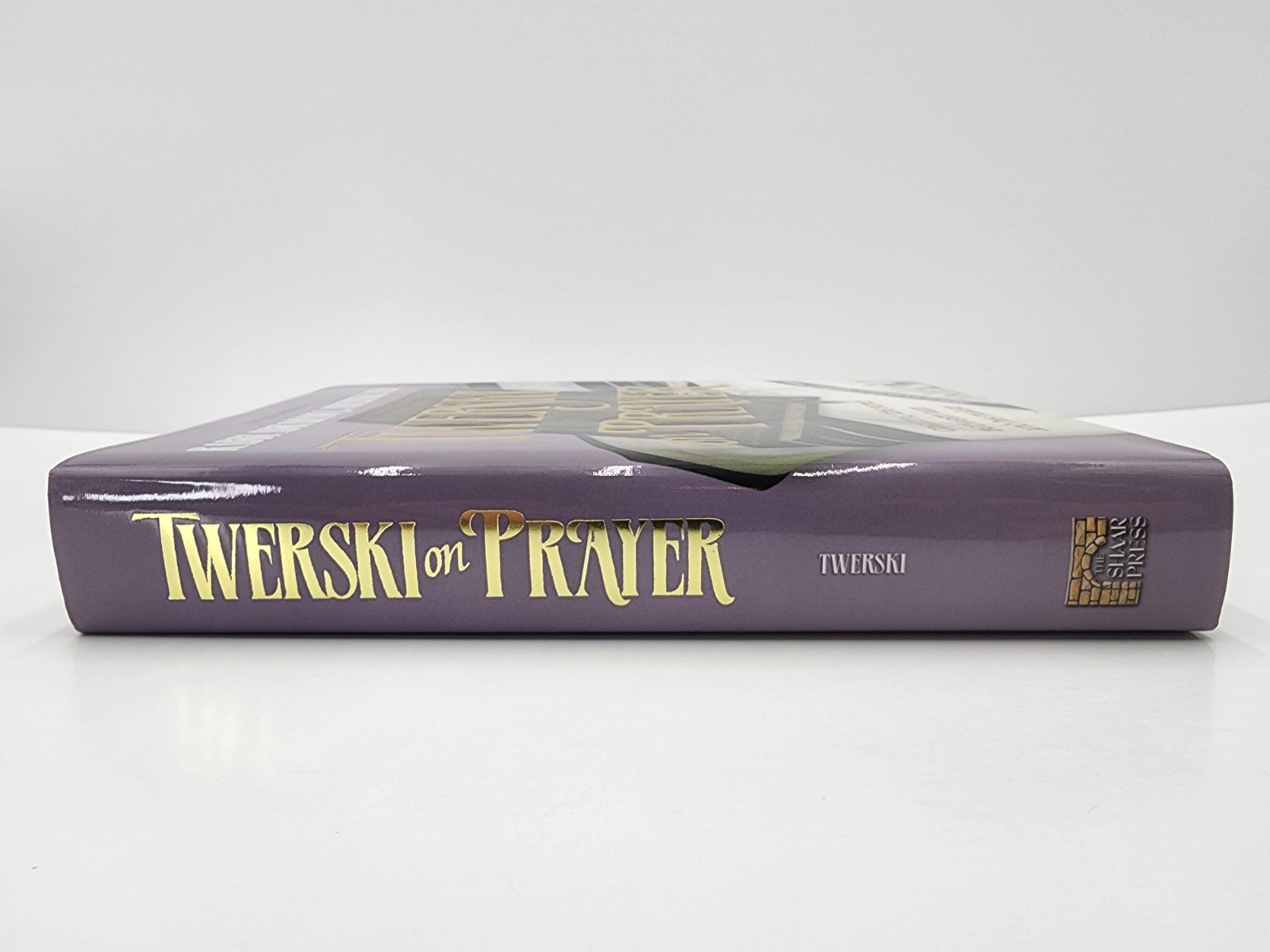 Twerski On Prayer by Rabbi Abraham J. Twerski- The Bond Between Man & His Maker