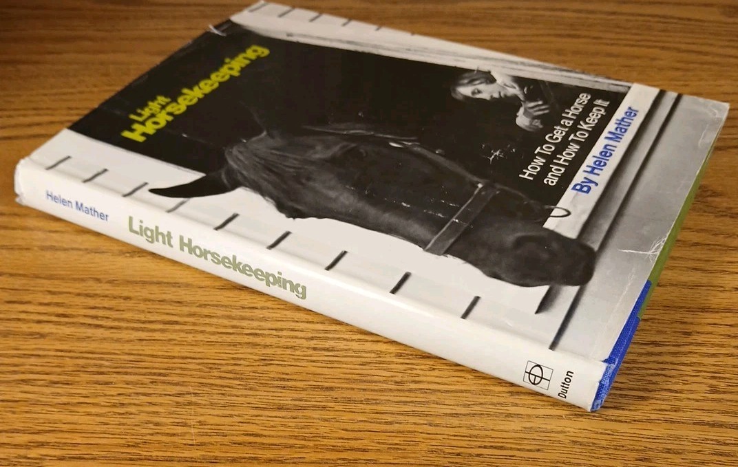 Light Horsekeeping By Helen Mather 1970 Hardcover