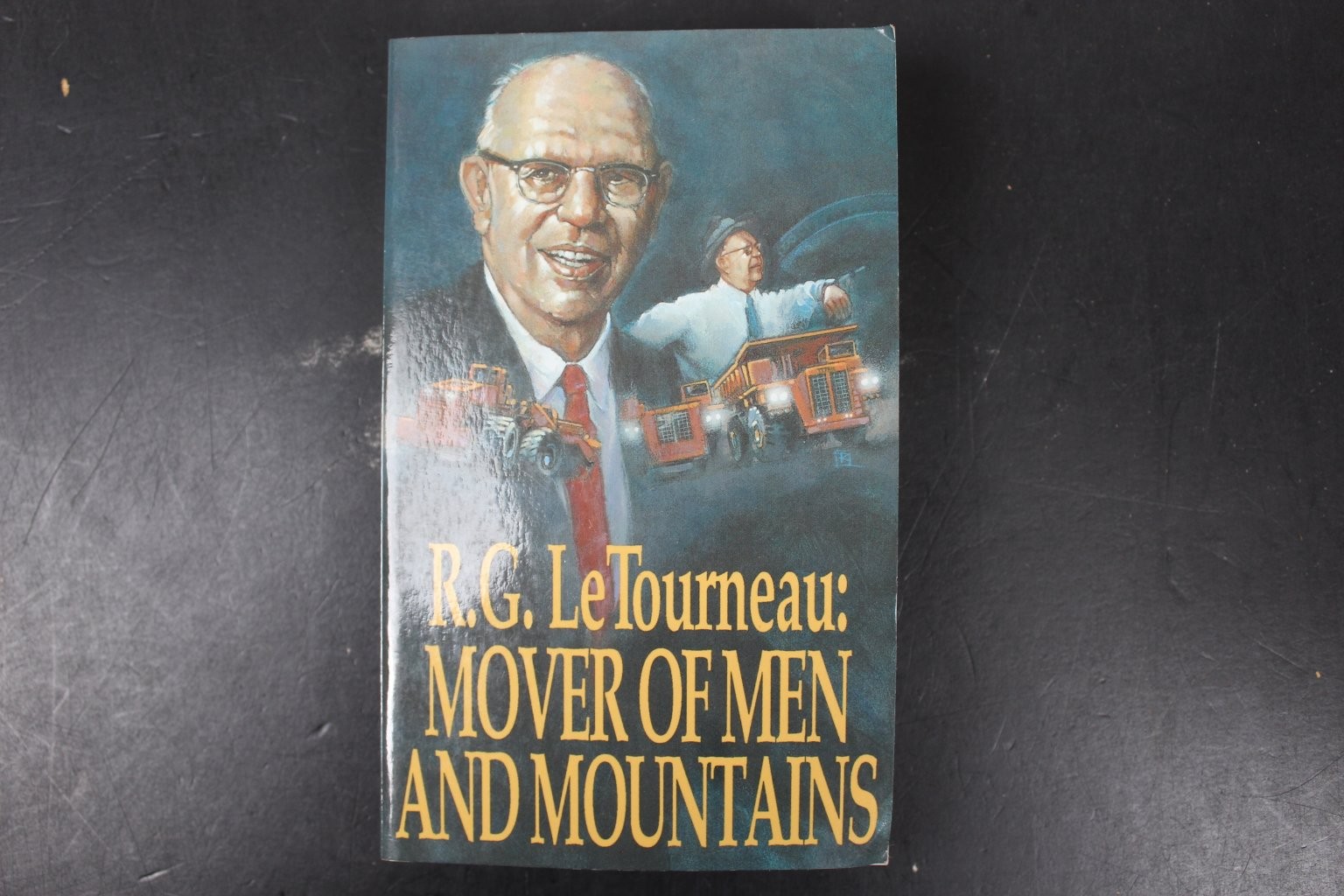 R.G. LeTourneau: Mover of Men and Mountains Autobiography Moody Publishers 1972
