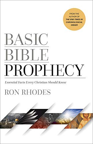 Basic Bible Prophecy: Essential Facts Ever… by Ron Rhodes Paperback / softback