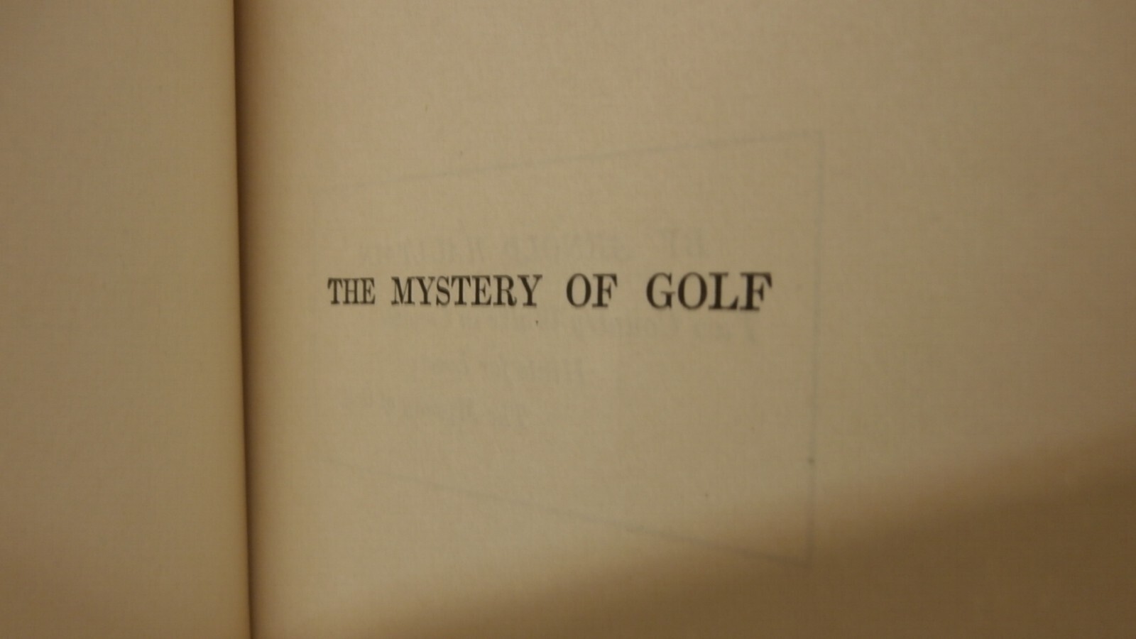 The Mystery Of Golf By Arnold Haultain The Macmillan Company 1914 Second Edition