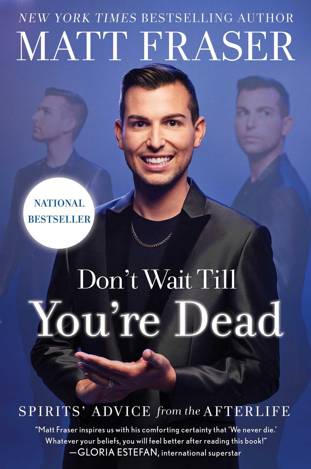 Don’t Wait Till You’re Dead: Spirits‘ Advice from the Afterlife, Fraser, Matt, E