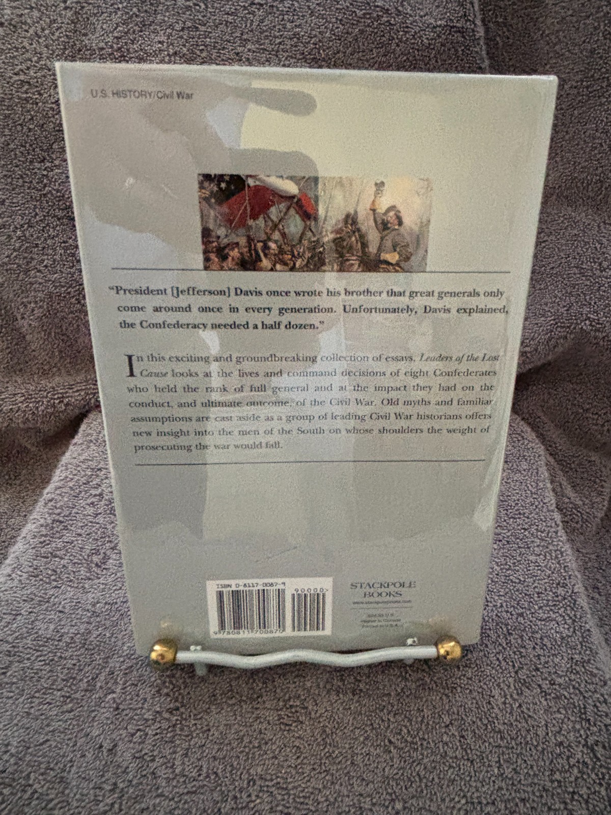 Leaders of the Lost Cause: New Perspectives on the Confederate High Command