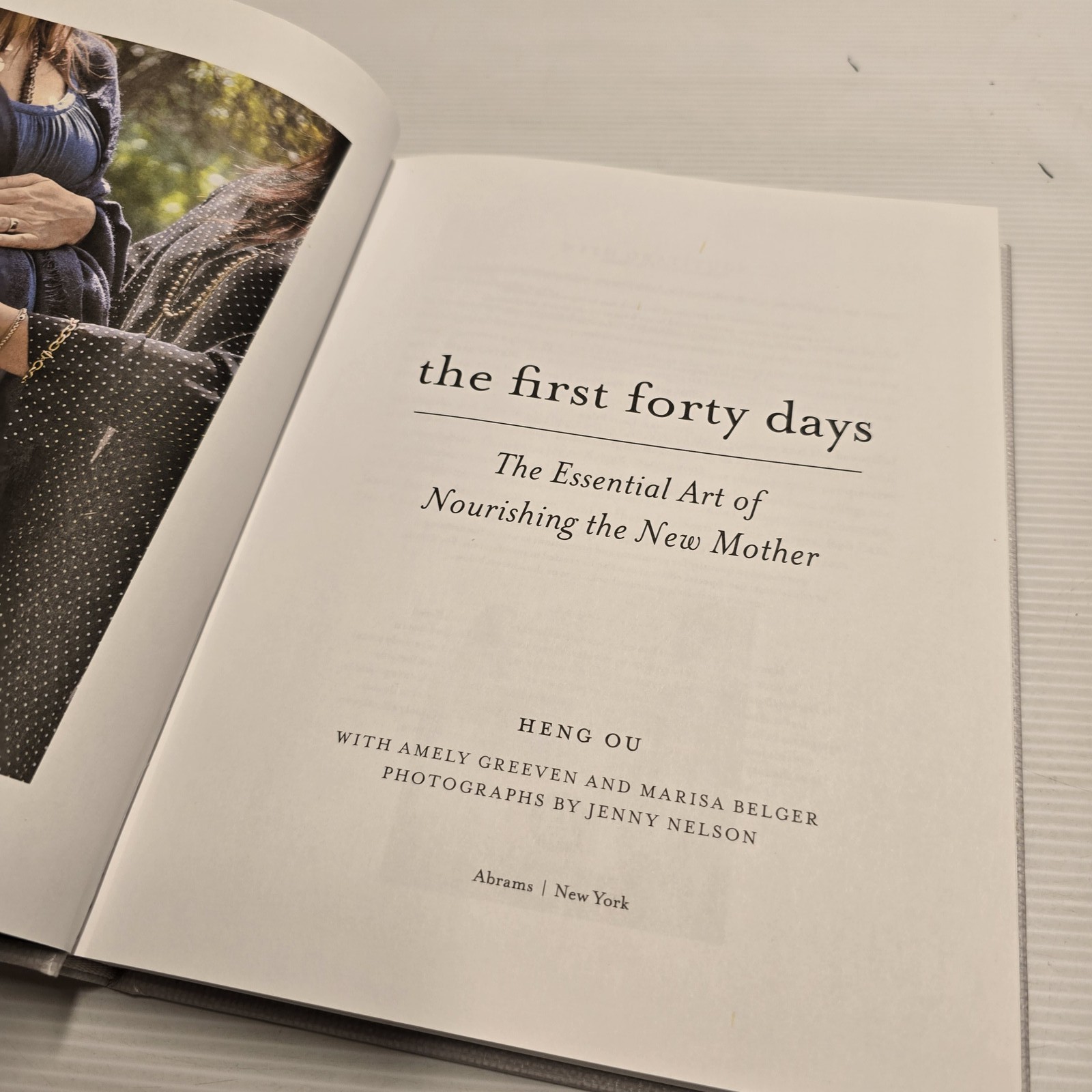 The First Forty Days: The Essential Art of Nourishing the New Mother (Hardcover)
