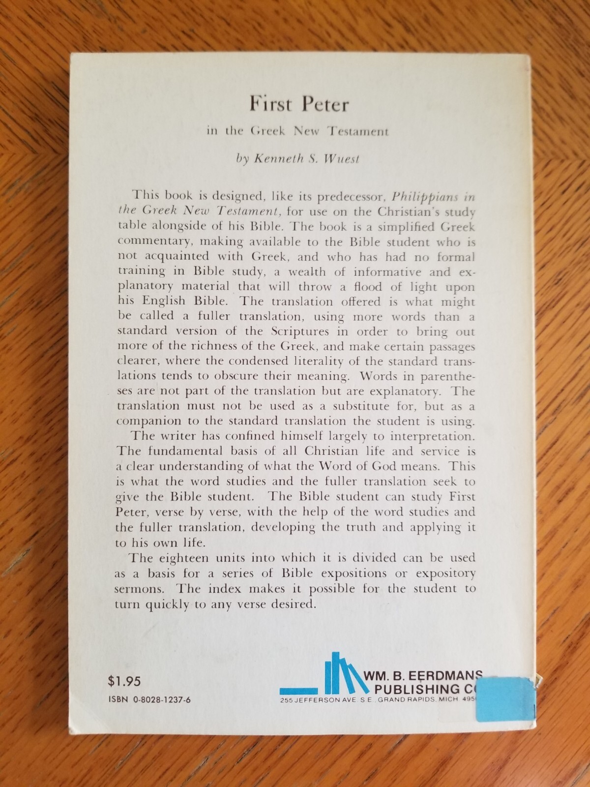 Wuest’s Word Studies FIRST PETER in the Greek New Testament for the English…