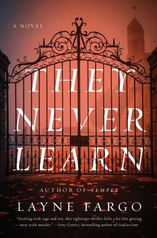 They Never Learn Hardcover Layne Fargo