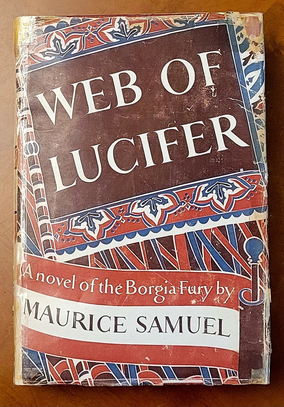 SIGNED Web of Lucifer by Maurice Samuel, 1947, 487 pages.
