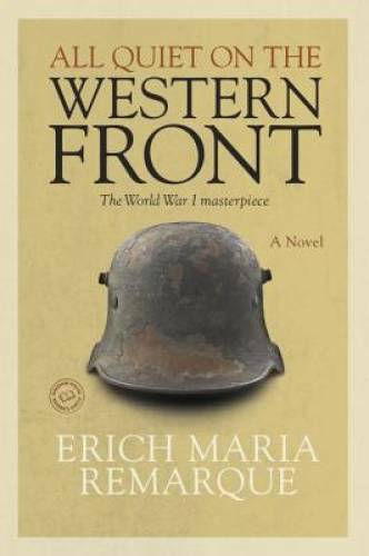 All Quiet on the Western Front – Paperback By Erich Maria Remarque – GOOD