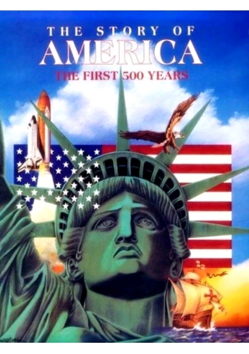 THE STORY OF AMERICA: THE FIRST 500 YEARS By D. Fran Morley