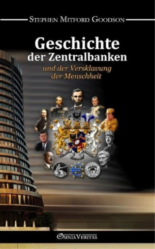 Stephen Mitford Geschichte der Zentralbanken und der Versklavung der (Paperback)