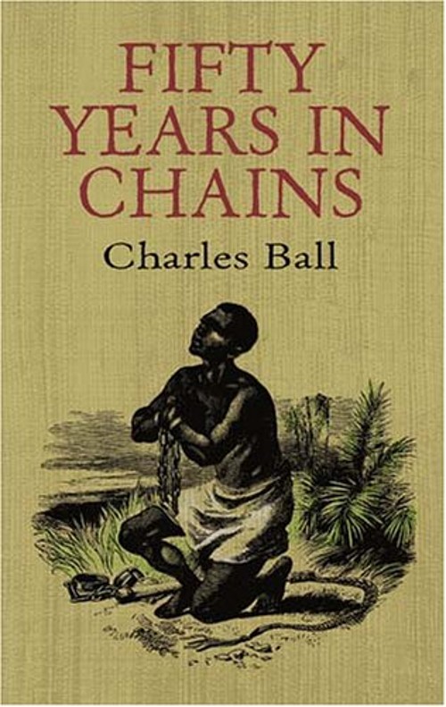 Fifty Years in Chains Paperback Charles Ball