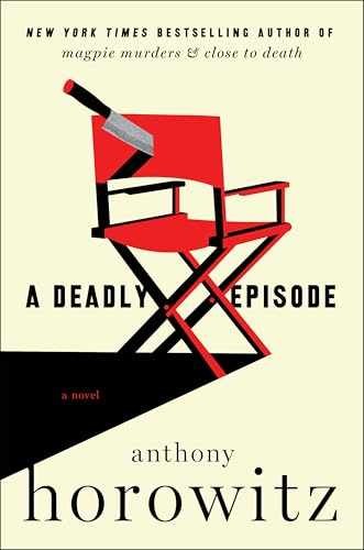 A Deadly Episode: A Novel (A – Hardcover, by Horowitz Anthony – Very Good u