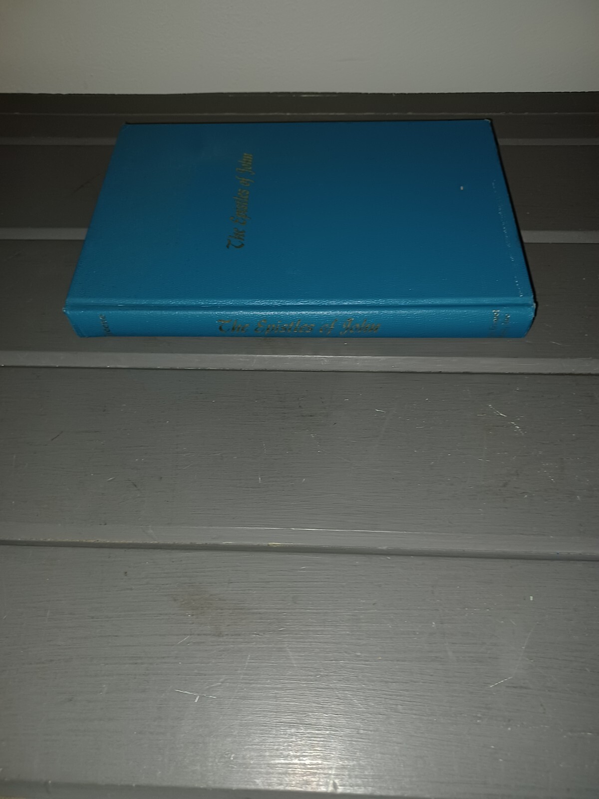 The Epistles of John by Oliver B. Greene