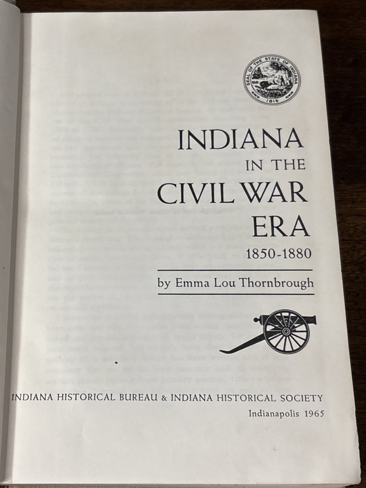INDIANA IN THE CIVAL WAR ERA 1850-1880 By: Emma Lou Thornbrough Vol. III HB 1965
